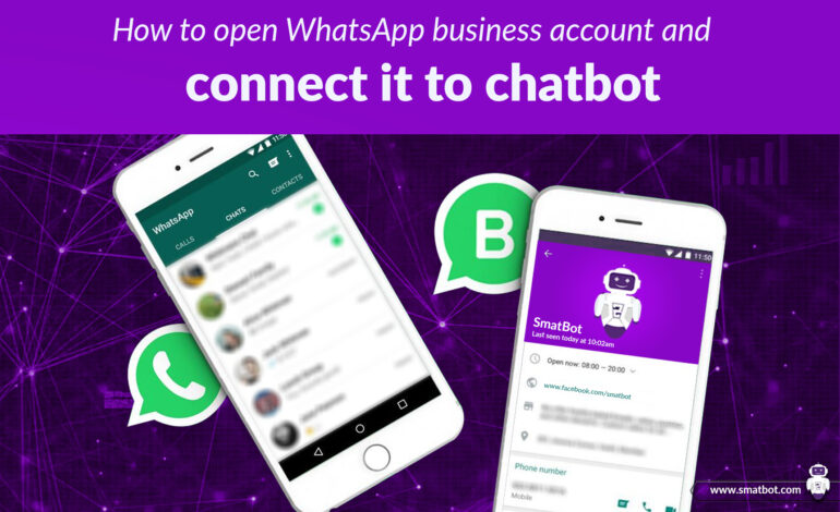 How to create a WhatsApp Business account and Connect it to chatbot