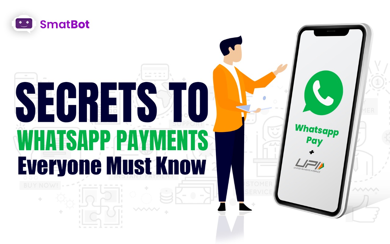 Secrets to WhatsApp Payments– Everyone Must Know