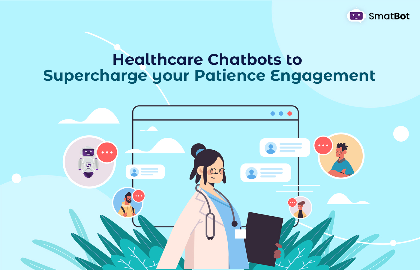 Healthcare Chatbots to Supercharge your Patience Engagement