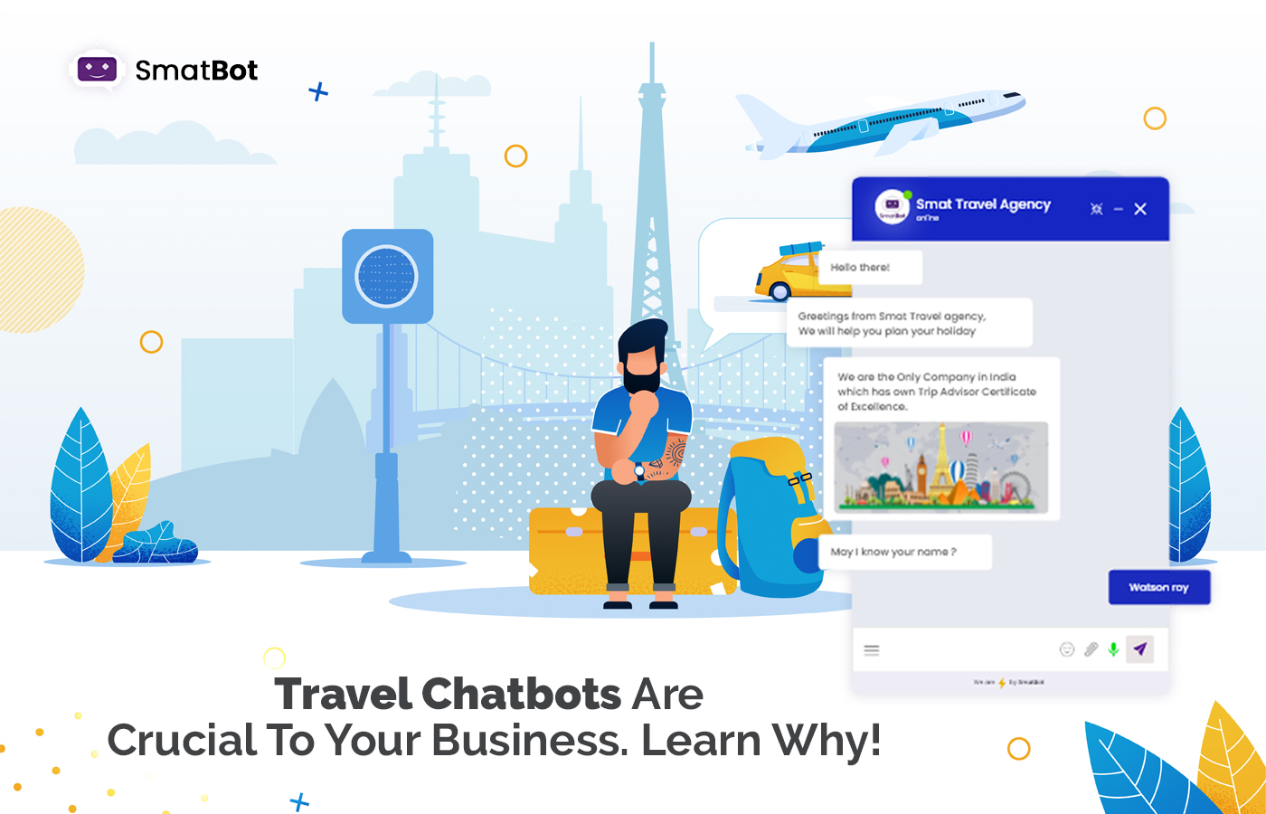 Travel Chatbots Are Crucial To Your Business. Learn Why!