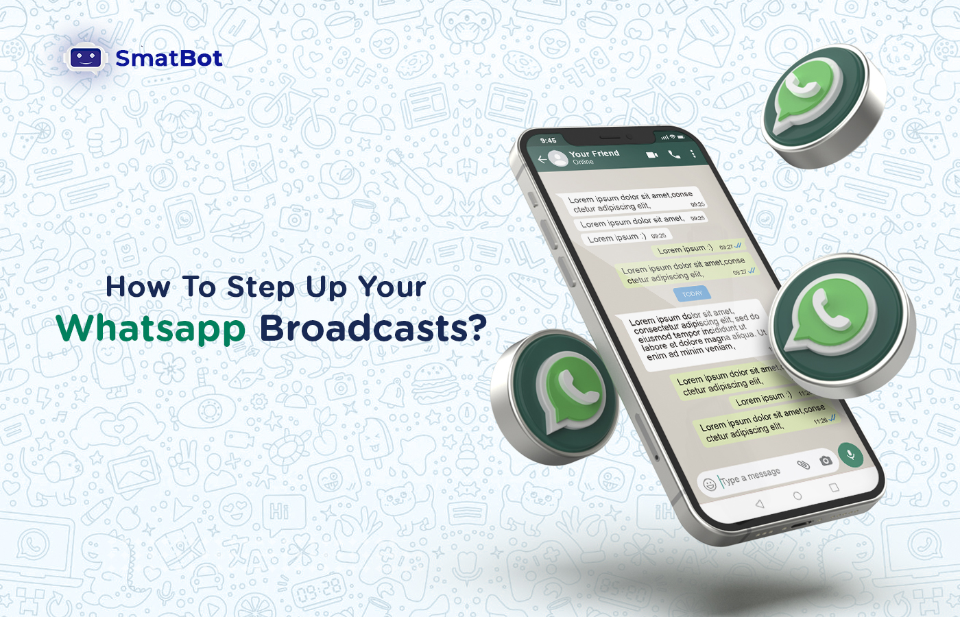 How To Step Up Your WhatsApp Broadcasts?