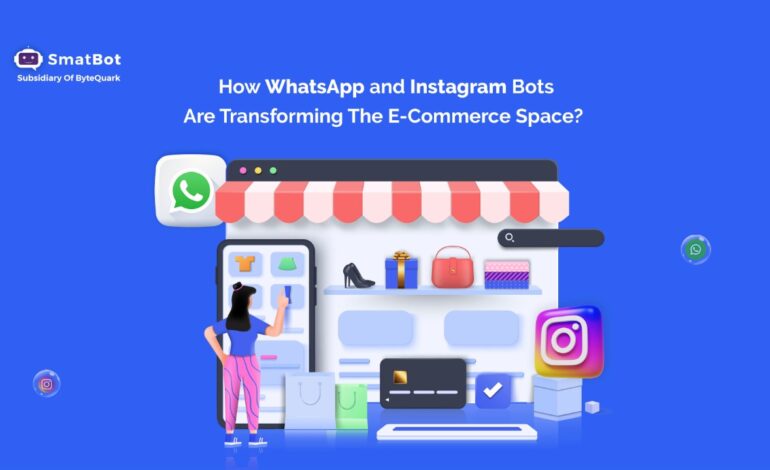 How WhatsApp and Instagram bots are Transforming the E-commerce space