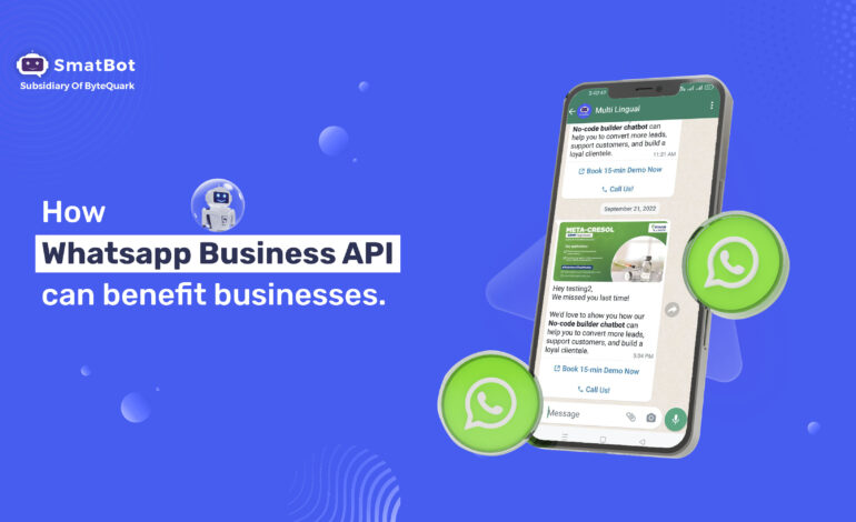 How WhatsApp Business API can Benefit Businesses.