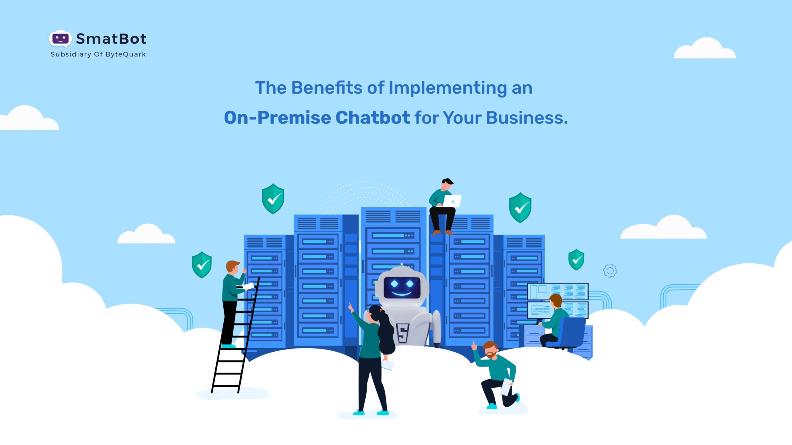 The Benefits of Implementing an On-Premise Chatbot for Your Business