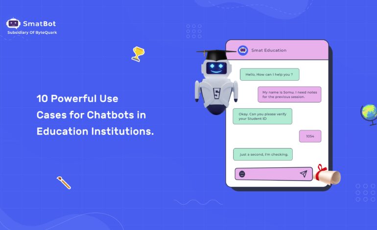 10-powerful-Use-Cases-for-Chatbots-in-Education-Institutions