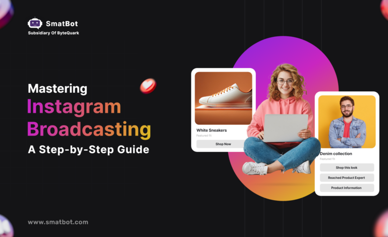 Mastering Instagram Broadcasting