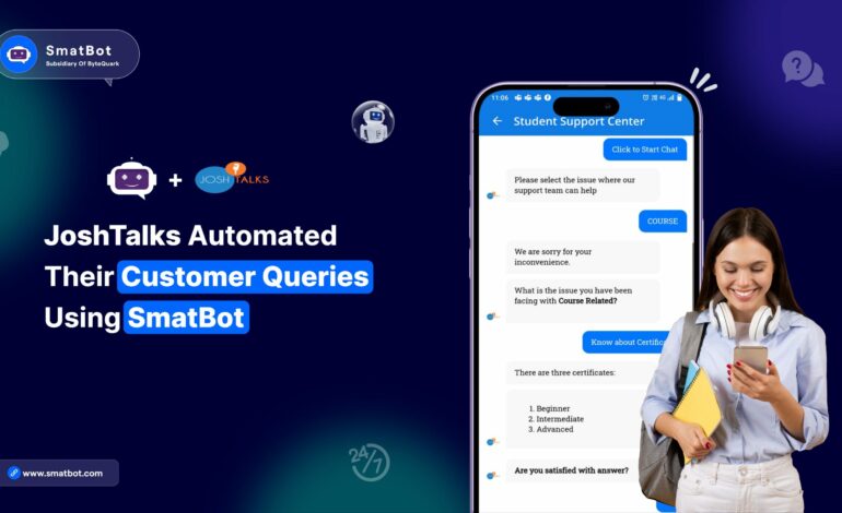 Case Study: How JoshTalks Automated Customer Queries Resolution Using SmatBot’s Chatbot Solution.